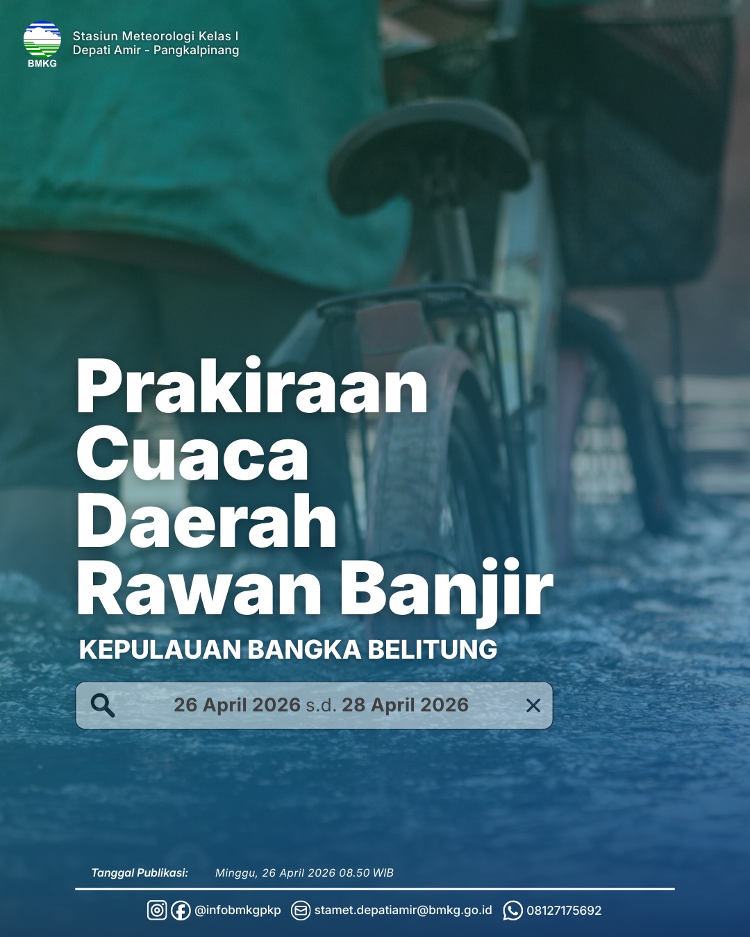 Prakiraan Cuaca Daerah Rawan Banjir 26 - 28 April 2026